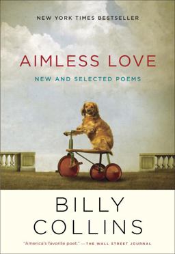 Aimless Love New and Selected Poems  9780812982671 Front Cover
