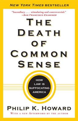 Death of Common Sense How Law Is Suffocating America  9780812982749 Front Cover