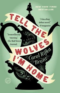 Tell the Wolves I'm Home A Novel  9780812982855 Front Cover