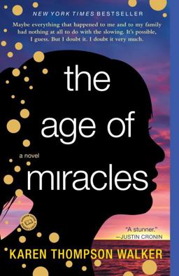 Age of Miracles A Novel  9780812982947 Front Cover