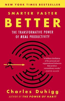 Smarter Faster Better: The Transformative Power of Real Productivity  9780812983593 Front Cover
