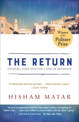 Return (Pulitzer Prize Winner) Fathers, Sons and the Land in Between  9780812985085 Front Cover