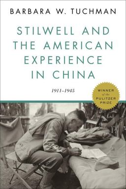 Stilwell and the American Experience in China 1911-1945  9780812986204 Front Cover