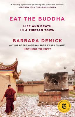 Eat the Buddha Life and Death in a Tibetan Town  9780812988116 Front Cover