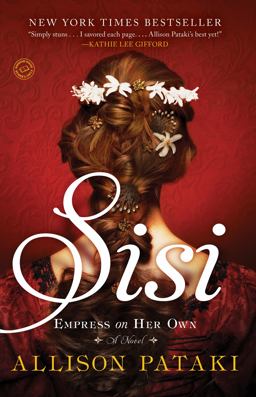 Sisi Empress on Her Own: a Novel  9780812989335 Front Cover