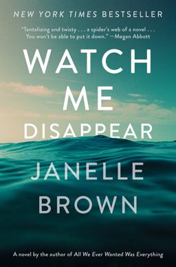 Watch Me Disappear A Novel  9780812989465 Front Cover