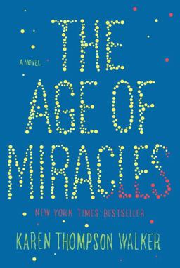 Age of Miracles  9780812992977 Front Cover