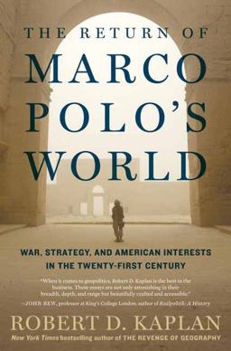 Return of Marco Polo's World War, Strategy, and American Interests in the Twenty-First Century  9780812996791 Front Cover