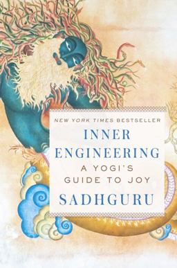 Inner Engineering A Yogi's Guide to Joy  9780812997798 Front Cover