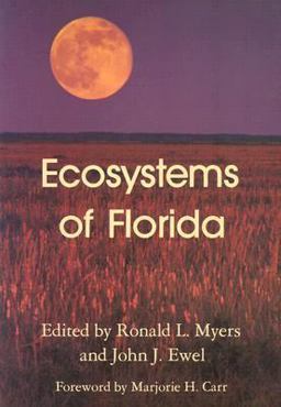 Ecosystems of Florida  9780813010229 Front Cover