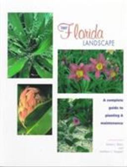 Your Florida Landscape A Complete Guide to Planting and Maintenance  9780813016412 Front Cover