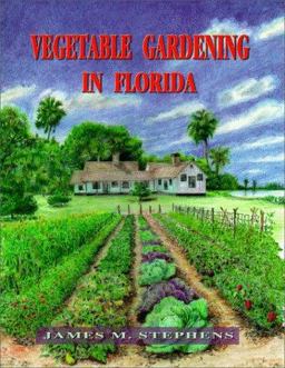 Vegetable Gardening in Florida  9780813016740 Front Cover