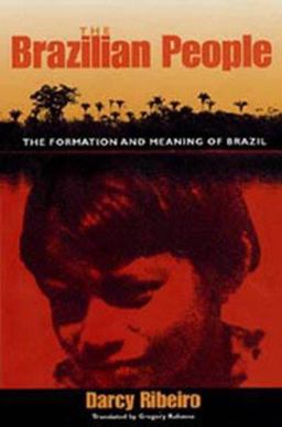 Brazilian People The Formation and Meaning of Brazil  9780813017778 Front Cover