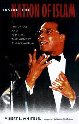 Inside the Nation of Islam A Historical and Personal Testimony by a Black Muslim  9780813020822 Front Cover