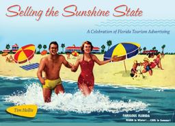 Selling the Sunshine State Selling the Sunshine State