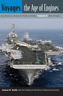 Voyages, the Age of Engines V. 2; 1865-Present Documents in American Maritime History  9780813033051 Front Cover