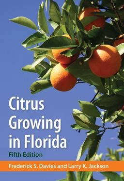 Citrus Growing in Florida 5th 9780813034096 Front Cover