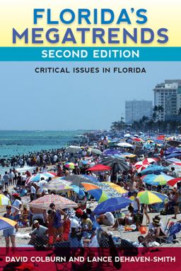 Florida's Megatrends Critical Issues in Florida 2nd 9780813035192 Front Cover