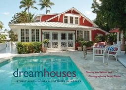 Dream Houses Historic Beach Homes and Cottages of Naples  9780813035734 Front Cover