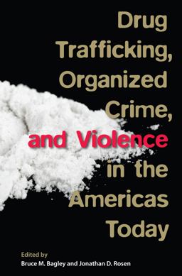 Drug Trafficking, Organized Crime, and Violence in the Americas Today 1st 2015 9780813060682 Front Cover