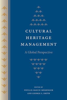 Cultural Heritage Management A Global Perspective  9780813060859 Front Cover