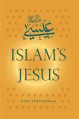 Islam's Jesus  9780813061788 Front Cover