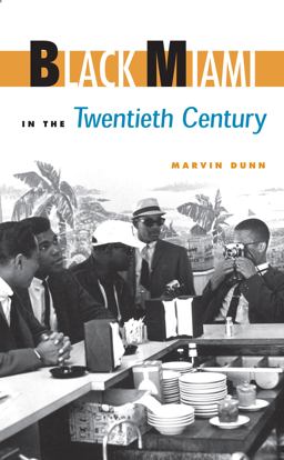 Black Miami in the Twentieth Century  9780813062983 Front Cover