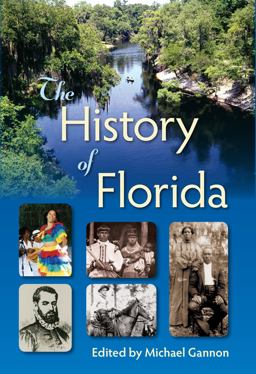 History of Florida  9780813064017 Front Cover