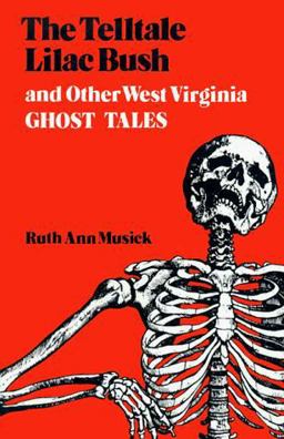 Telltale Lilac Bush and Other West Virginia Ghost Tales  9780813101361 Front Cover
