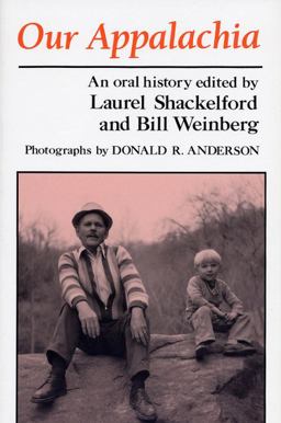 Our Appalachia An Oral History  9780813101842 Front Cover