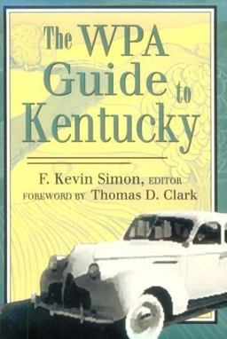 WPA Guide to Kentucky  9780813108650 Front Cover