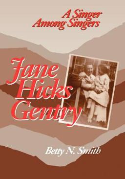 Jane Hicks Gentry A Singer among Singers  9780813109367 Front Cover