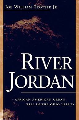 River Jordan African American Urban Life in the Ohio Valley  9780813109503 Front Cover