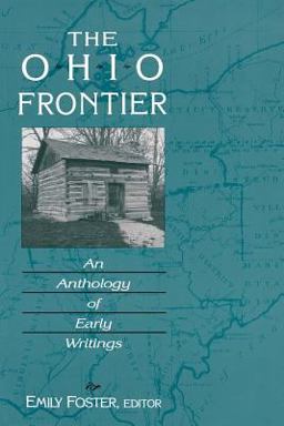 Ohio Frontier An Anthology of Early Writings  9780813109794 Front Cover