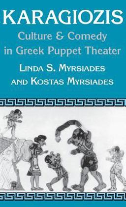 Karagiozis Culture and Comedy in Greek Puppet Theater  9780813117959 Front Cover