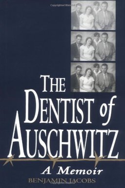 Dentist of Auschwitz : A Memoir  9780813118734 Front Cover