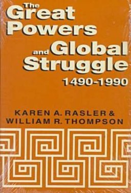 Great Powers and Global Struggle, 1490-1990  9780813118895 Front Cover