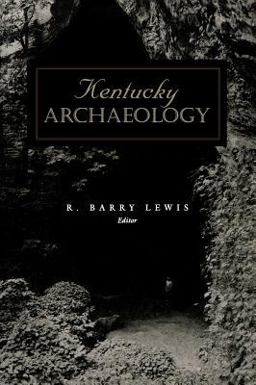 Kentucky Archaeology  9780813119076 Front Cover