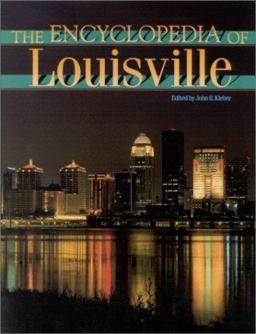 Encyclopedia of Louisville  9780813121000 Front Cover
