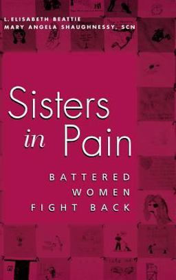 Sisters in Pain Battered Women Fight Back  9780813121512 Front Cover