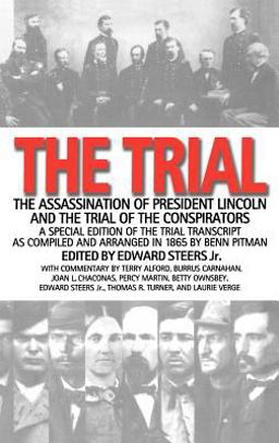 Trial The Assassination of President Lincoln and the Trial of the Conspirators  9780813122779 Front Cover