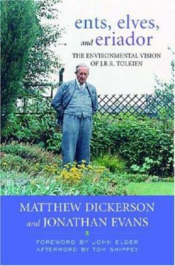 Ents, Elves, and Eriador The Environmental Vision of J. R. R. Tolkien  9780813124186 Front Cover