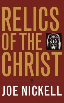 Relics of the Christ  9780813124254 Front Cover