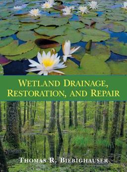 Wetland Drainage, Restoration, and Repair  9780813124476 Front Cover