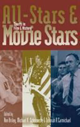 All-Stars and Movie Stars Sports in Film and History  9780813124483 Front Cover