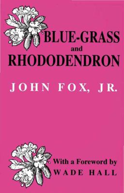 Blue-Grass and Rhododendron Blue-Grass and Rhododendron