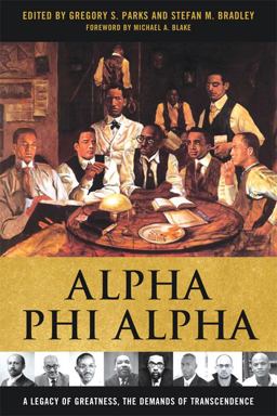 Alpha Phi Alpha A Legacy of Greatness, the Demands of Transcendence  9780813134215 Front Cover