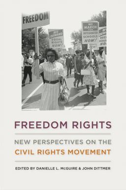 Freedom Rights New Perspectives on the Civil Rights Movement  9780813134482 Front Cover