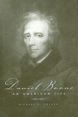 Daniel Boone An American Life  9780813134628 Front Cover
