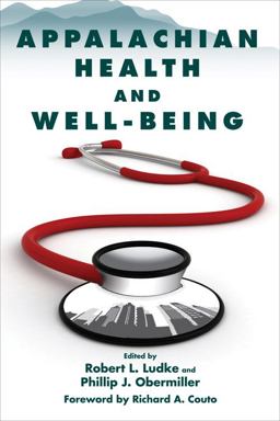 Appalachian Health and Well-Being Appalachian Health and Well-Being